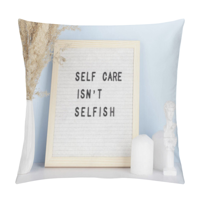 Personality  Dried Pampas Grass In Vases, Candles And Felt Letter Board With Phrase Self Care Is Not Selfish On Blue Background. Concept Of Mental Health Pillow Covers