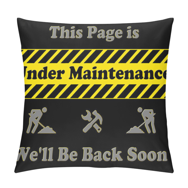 Personality  An Under Maintenance Sign Pillow Covers