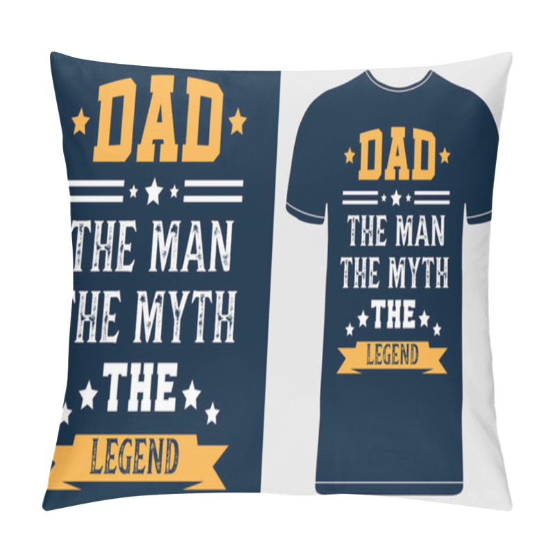 Personality  DAD, The Man The Myth The Legend. Fathers Day Vector Illustration Quotes On Blue Background. Design Template For T Shirt Print, Poster, Banner, Gift Card, Label Sticker, Flyer, Mug.  Pillow Covers