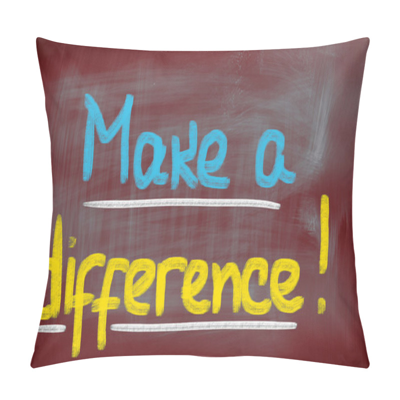 Personality  Make A Difference Concept Pillow Covers