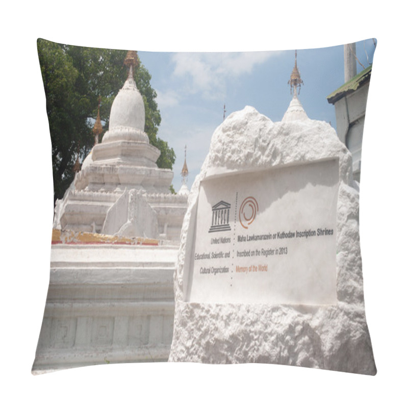 Personality  The Label Of White Pagodas In Maha Lokamarazein Kuthodaw Pagoda ,Myanmar. Pillow Covers