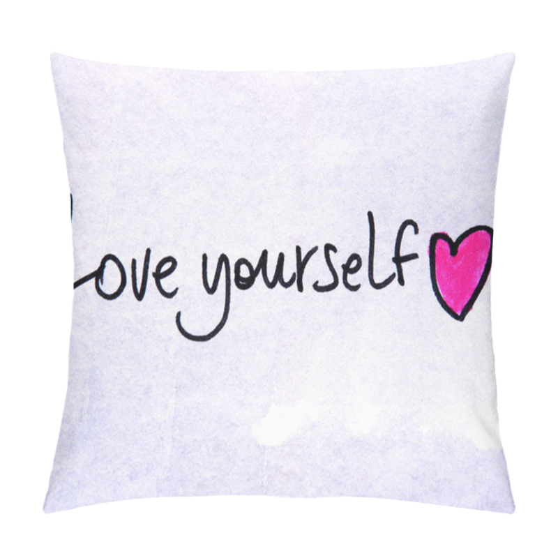 Personality  Love Yourself Message With Heart Pillow Covers