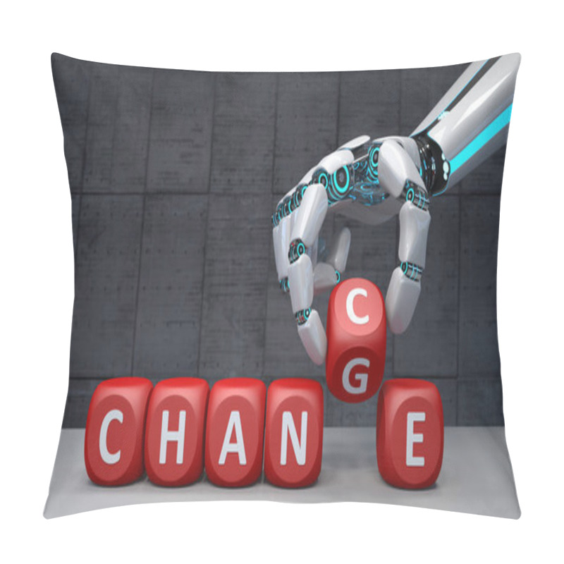 Personality  Robot Hand With Cubes And Text Change Chance Pillow Covers