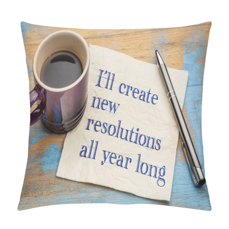 Personality  I Will Create New Resolutions All Year Long Pillow Covers