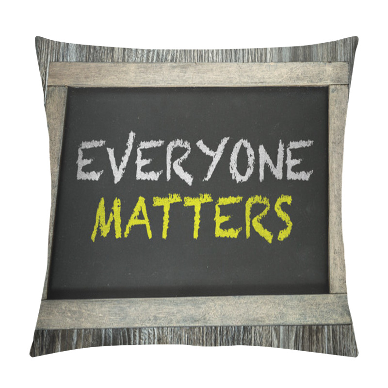 Personality  Everyone Matters On Chalkboard Pillow Covers