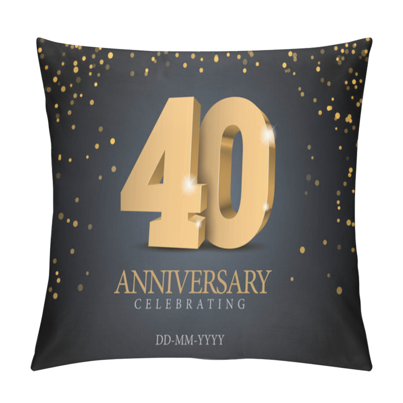 Personality  Anniversary 40. Gold 3d Numbers. Pillow Covers