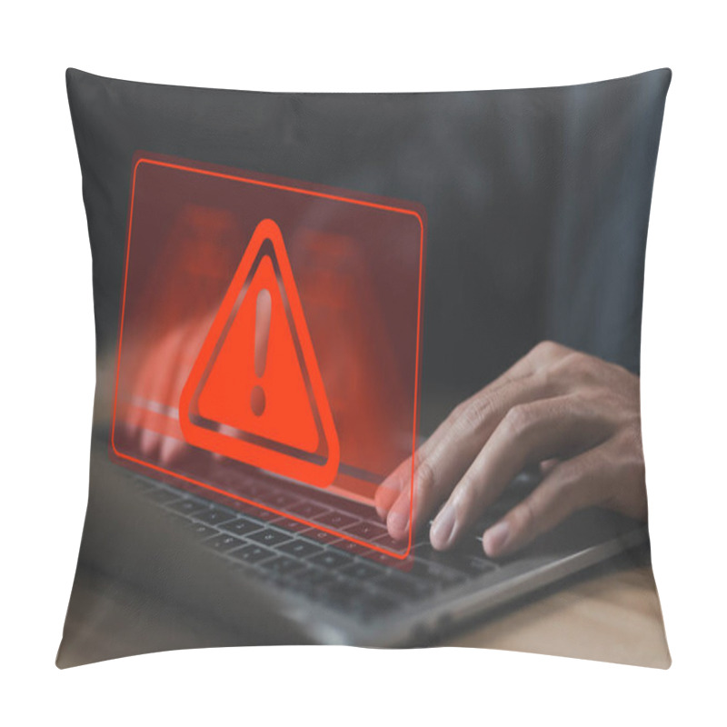 Personality  Laptop Shows A Warning Sign Of System Failure And Notification Spam. Concept Caution Danger If A Computer Is Attacked Cyber Error Symbol, Risk Of Website Technology Online,  Leak Of Software Data Pillow Covers