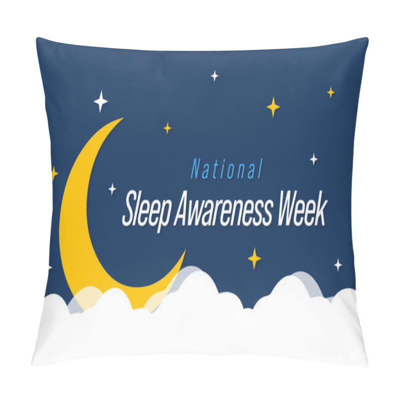 Personality  National Sleep Awareness Week Is An Annual Event Celebrated Each Year In March. This Is An Opportunity To Stop And Think About Your Sleeping Habits, Consider How Much They Impact Your Well Being. Pillow Covers