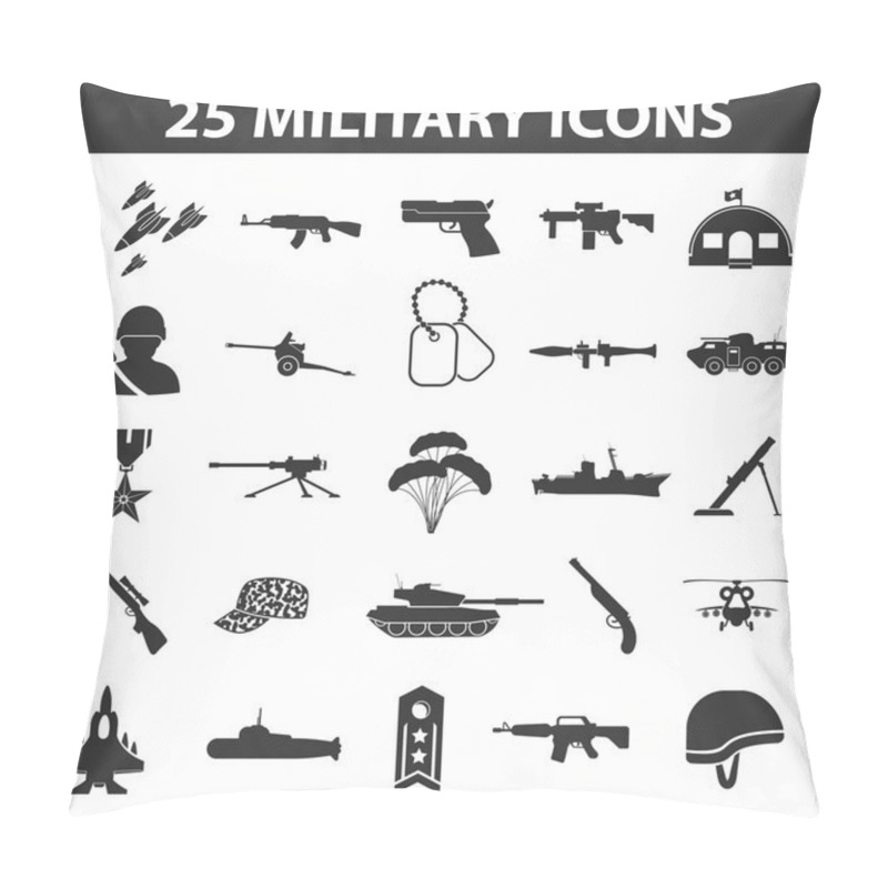 Personality  Military Set 25 Black Simple Icons. Army And Weapon Icon Design For Web And Mobile. Pillow Covers