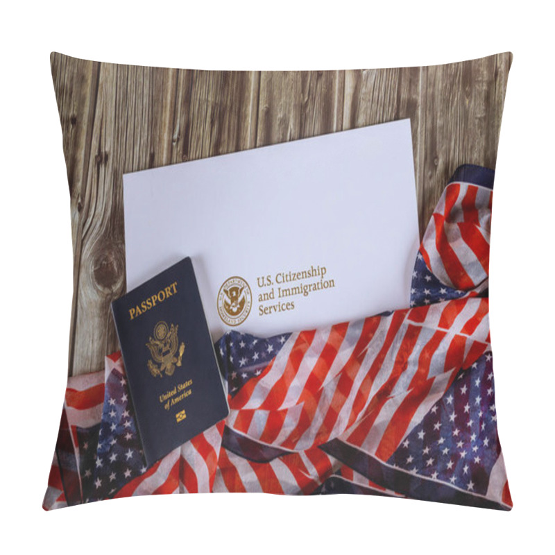 Personality  USA Passport And Citizenship Naturalization Certificate Of US Flag Over Wooden Background Pillow Covers