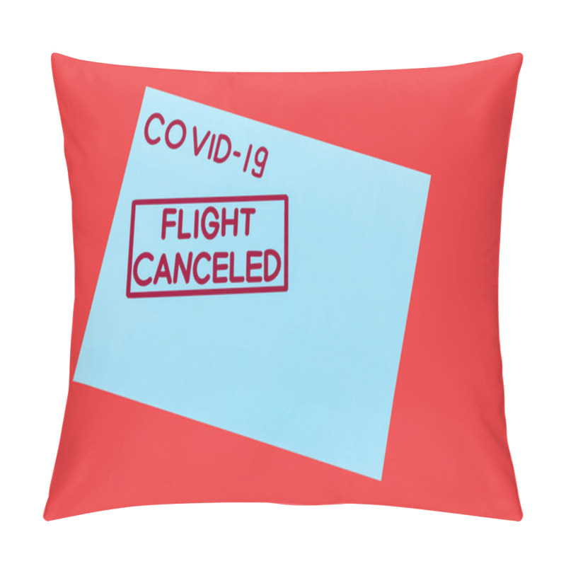 Personality  Top View Of Blue Envelope With Covid-19 And Flight Canceled Lettering Isolated On Red  Pillow Covers