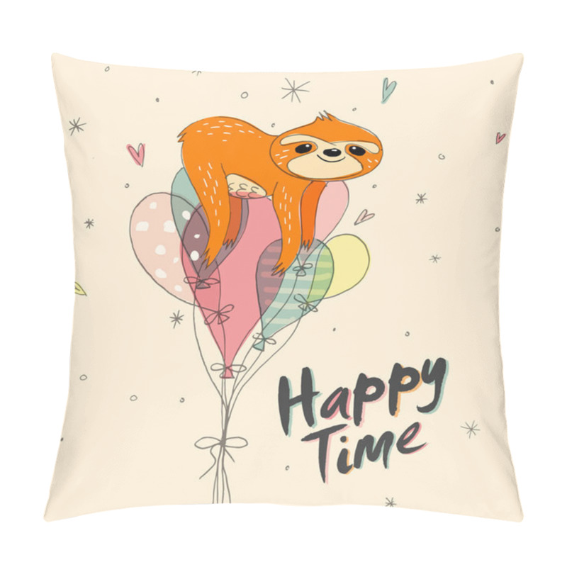 Personality  Happy Time. Cute Hand Drawn Sloth, Sluggard Funny Vector Illustrations For Banner, Poster, Background And Birthday Greeting Card. Balloons, Hearts And Cloud Drawings Easy Editable For Your  Design. Pillow Covers