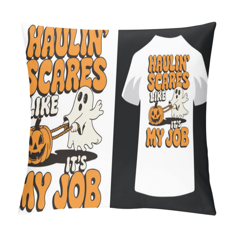 Personality  HAULIN SCARES LIKE ITS MY JOB Pillow Covers