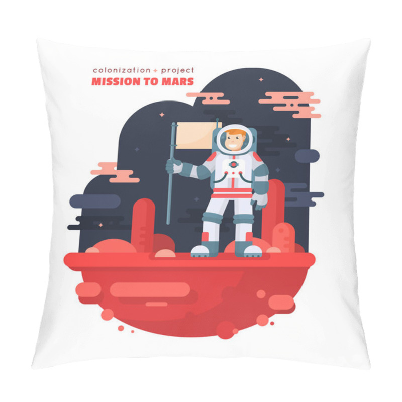 Personality  Mars Colonization Project Vector Concept Illustration In Flat Style. Astronaut In Spacesuit Stands On Red Planet And Holds Flag In His Hand. Spaceman In Outer Space, Colorful Martian Landscape Pillow Covers