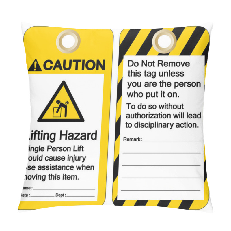 Personality  Caution Lifting Hazard Single Person Lift Could Cause Injury Use Assistance When Moving This Item Symbol Sign ,Vector Illustration, Isolate On White Background Label. EPS10  Pillow Covers