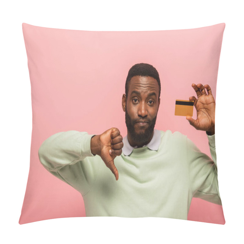 Personality  Displeased African American Man Holding Credit Card And Showing Thumb Down Isolated On Pink Pillow Covers