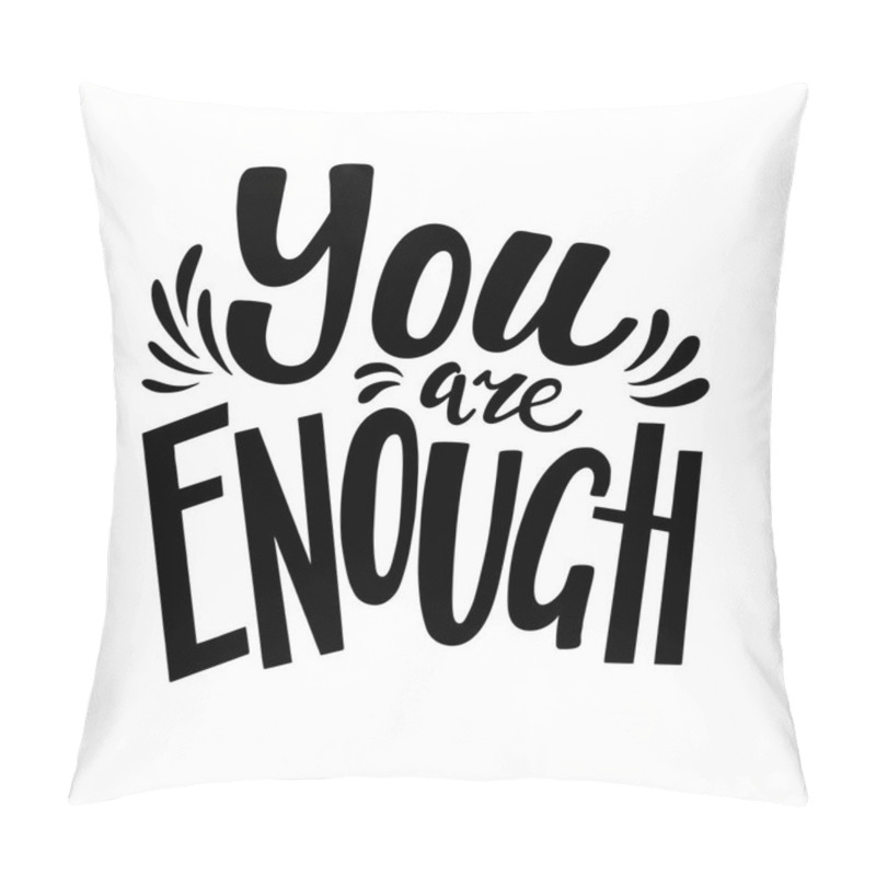 Personality  You Are Enough Poster, Banner Lettering Design Pillow Covers