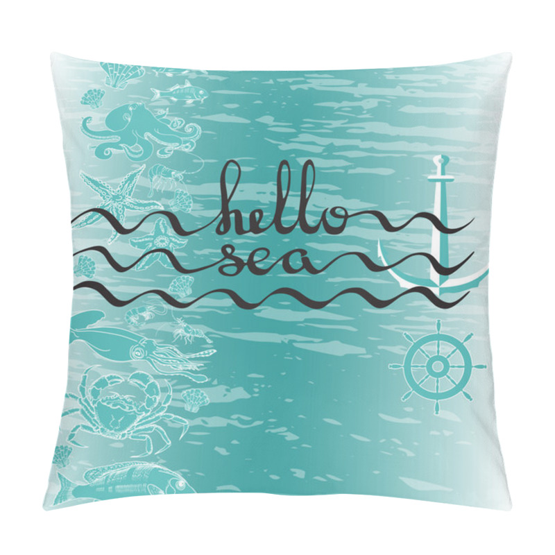 Personality  Hello Sea. Greeting Card Poster With Calligraphy Black Text. Pillow Covers