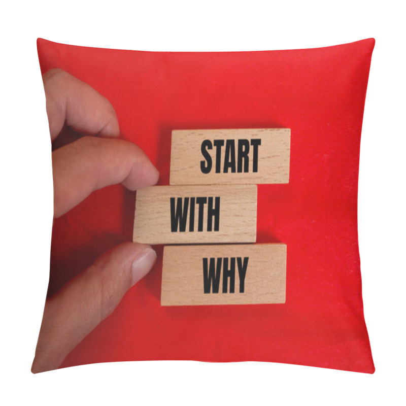 Personality  Start With Why Message Written On Wooden Blocks With Red Background. Conceptual Start With Why Symbol. Copy Space. Pillow Covers