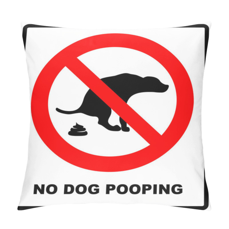 Personality  No Dog Poop Vector Sign Illustration On White Background Pillow Covers