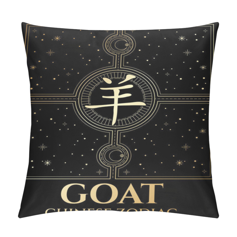 Personality   Chinese Zodiac Goat On Abstract-cosmos Background On Black And Gold Colours. Black And Gold Esoteric Art.  Hieroglyph Translation: Goat Pillow Covers