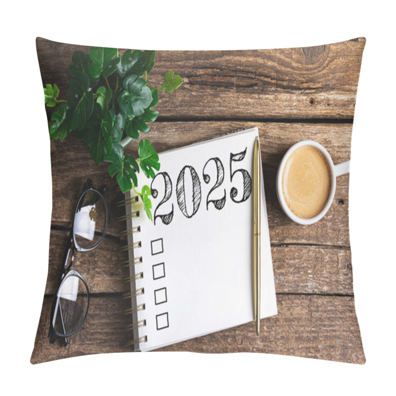 Personality  New Year Resolutions 2025 On Desk. 2025 Goals List With Notebook, Coffee Cup, Plant On Wooden Table. Resolutions, Plan, Goals, Action, Checklist, Idea Concept. New Year 2025 Resolutions, Copy Space Pillow Covers