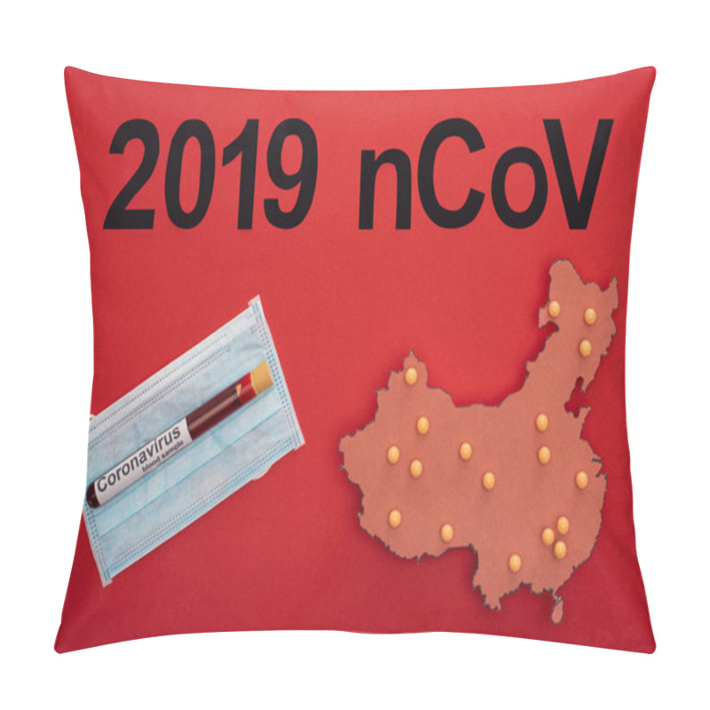 Personality  Top View Of 2019 Ncov Lettering, Layout Of China Map With Test Tube On Medical Mask On Red Surface Pillow Covers