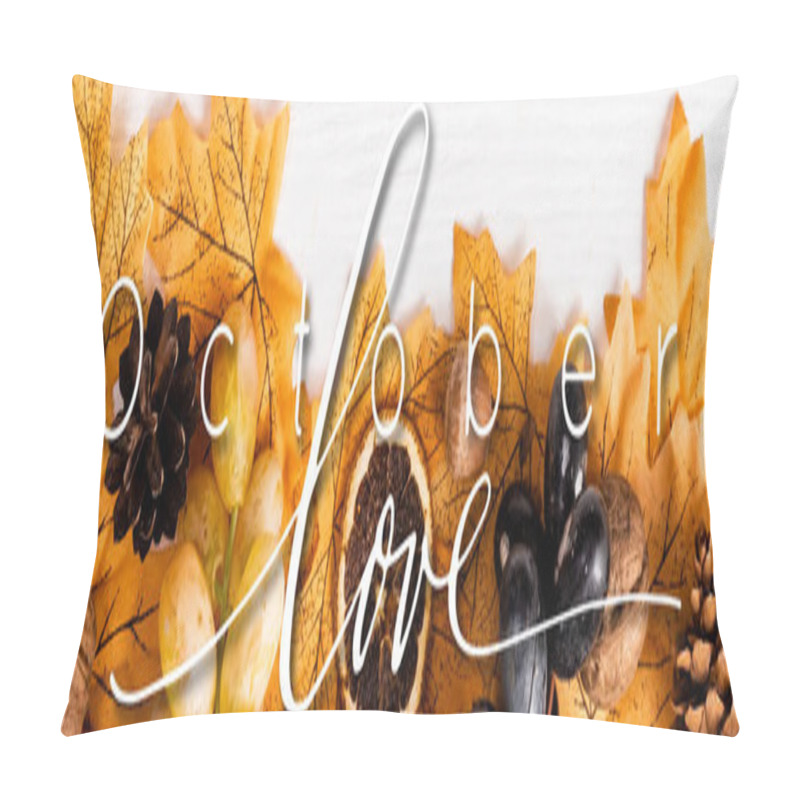 Personality  Top View Of Autumnal Decoration And Grapes Near October Love Lettering On White Background, Panoramic Shot  Pillow Covers