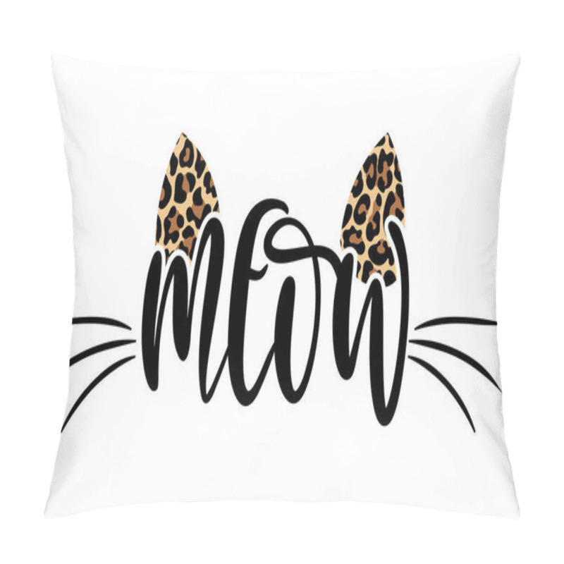 Personality  Meow - Words With Cat Mustache. - Funny Pet Vector Saying With Kitty Face. Good For Scrap Booking, Posters, Textiles, Gifts, T Shirts. Cat Lover Tattoo. Pillow Covers