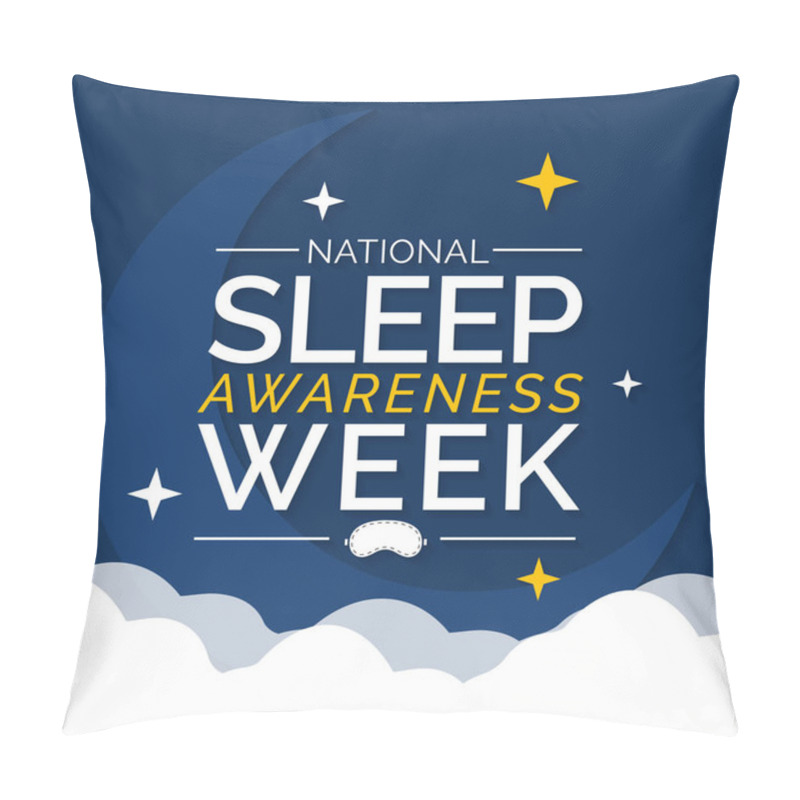 Personality  National Sleep Awareness Week Is An Annual Event Celebrated Each Year In March. This Is An Opportunity To Stop And Think About Your Sleeping Habits, Consider How Much They Impact Your Well Being. Pillow Covers