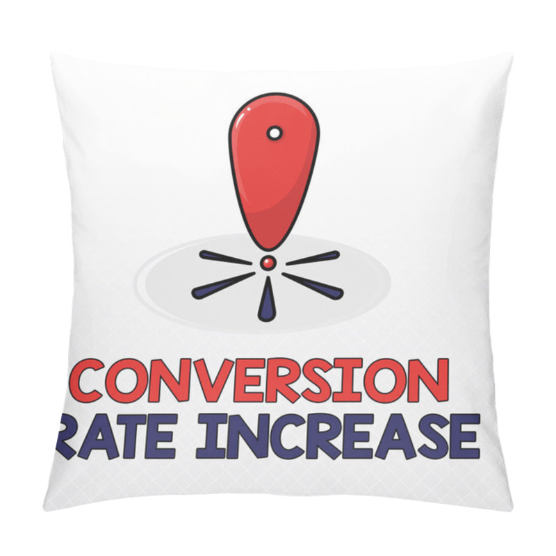 Personality  Word Writing Text Conversion Rate Increase. Business Concept For Ratio Of Total Visitors Who Perform Desired Actions Pillow Covers