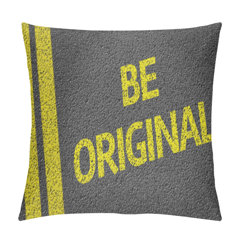 Personality  Be Original Written On Road Pillow Covers