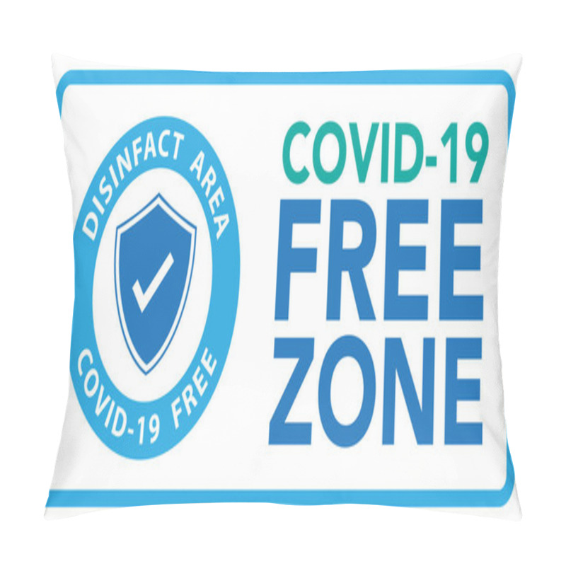 Personality  Covid Free Zone Sign Symbol.Vector Eps10 Pillow Covers