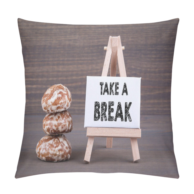 Personality  Take A Break. Biscuits With Sweet Filling On A Wooden Background Pillow Covers