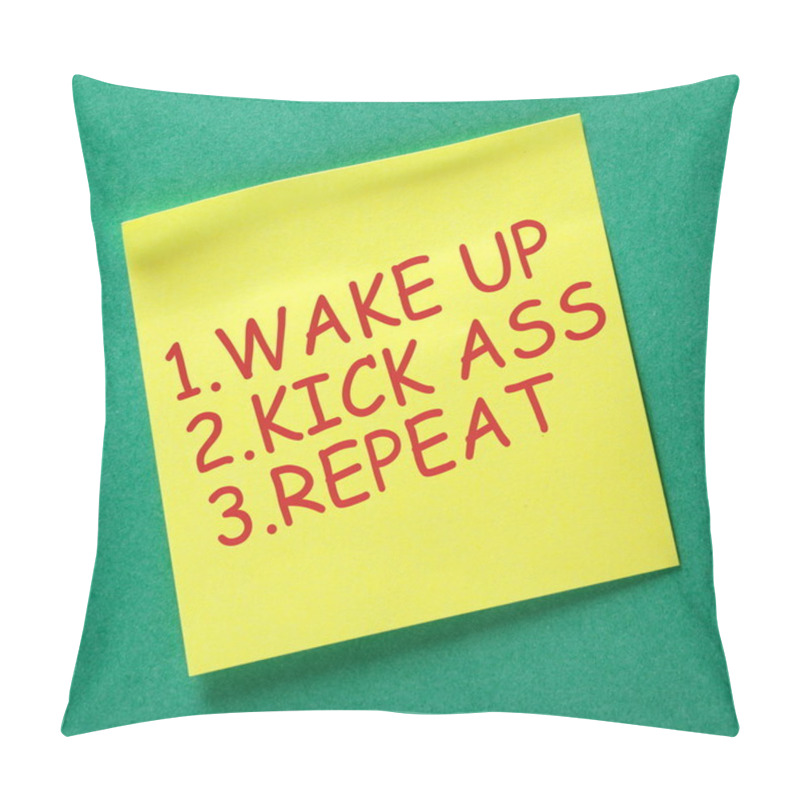 Personality  Wake Up Kick Ass Repeat Pillow Covers