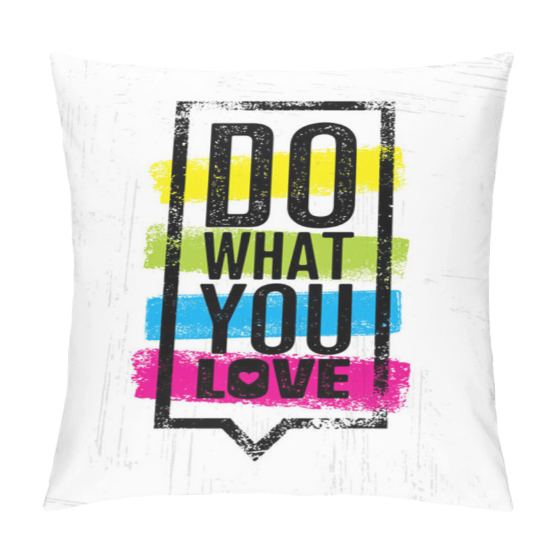 Personality  Do What You Love. Pillow Covers