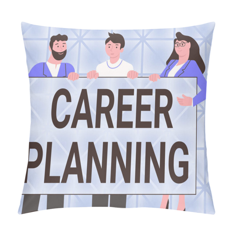 Personality  Handwriting Text Career Planning. Business Concept A List Of Goals And The Actions You Can Take To Achieve Them Three Colleagues Holding Presentation Board Showing New Ideas. Pillow Covers