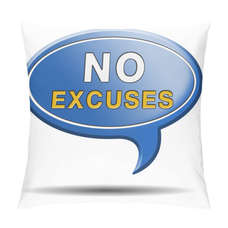 Personality  No Excuses Sign Pillow Covers