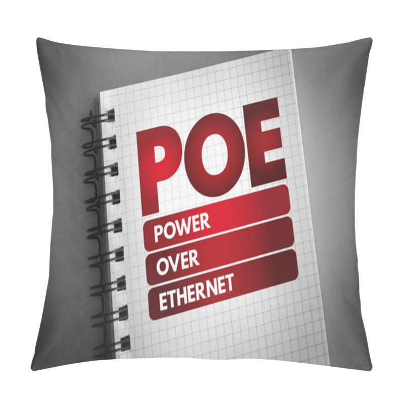 Personality  PoE - Power Over Ethernet Acronym On Notepad, Technology Concept Background Pillow Covers