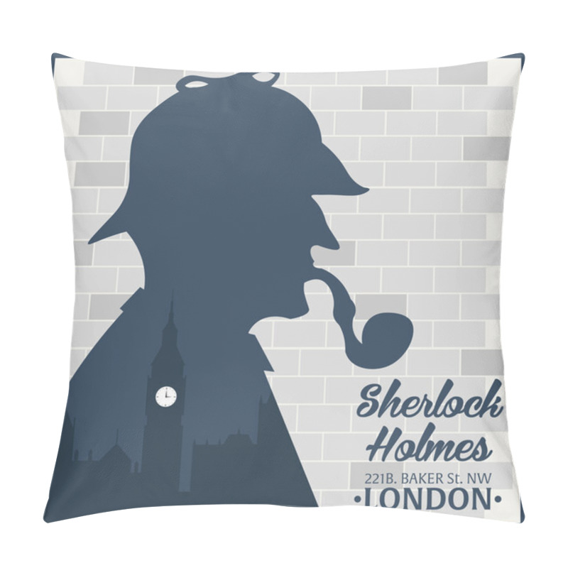 Personality  Sherlock Holmes.Detective Illustration. Illustration With Sherlock Holmes. Baker Street 221B. London. Big Ban Pillow Covers