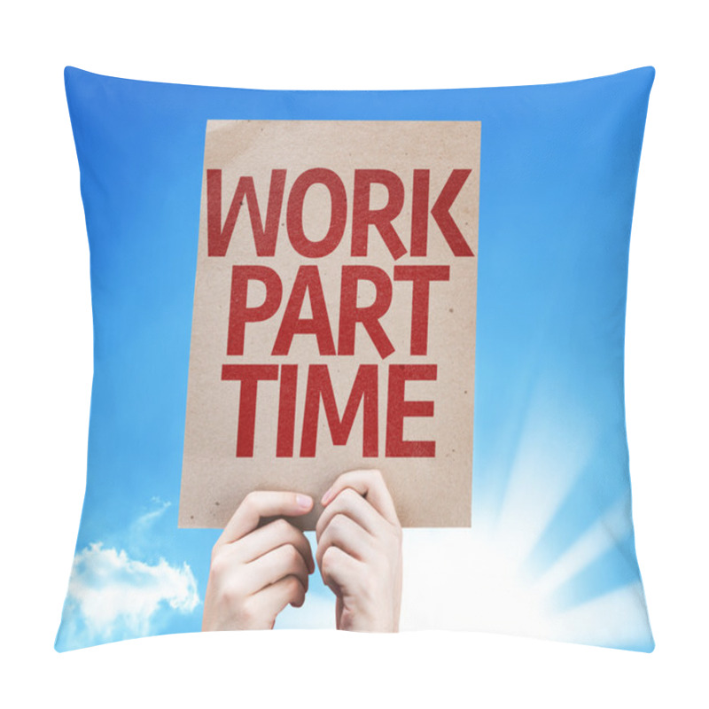 Personality  Work Part Time Card Pillow Covers