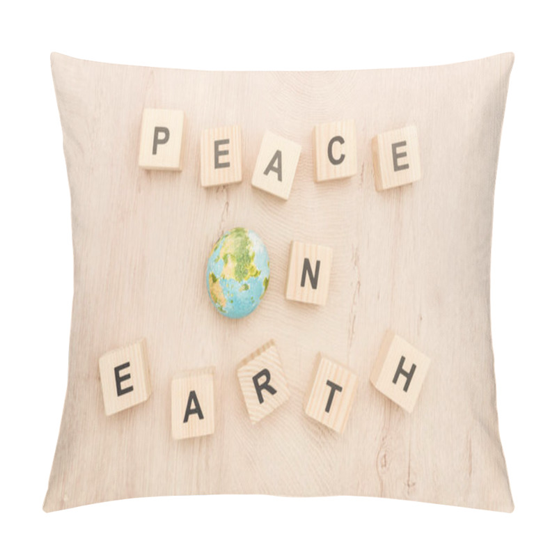 Personality  Top View Of Cubes With Peace On Earth Lettering And Toy Planet On Wooden Background  Pillow Covers