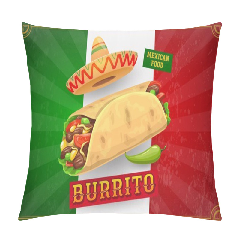 Personality  Mexican Cuisine Burrito With National Flag And Sombrero Hat, Vector Food Poster. Mexican Cuisine Or Tex Mex Fast Food Background For Restaurant Menu With Burrito And Jalapeno Pepper With Mexico Flag Pillow Covers