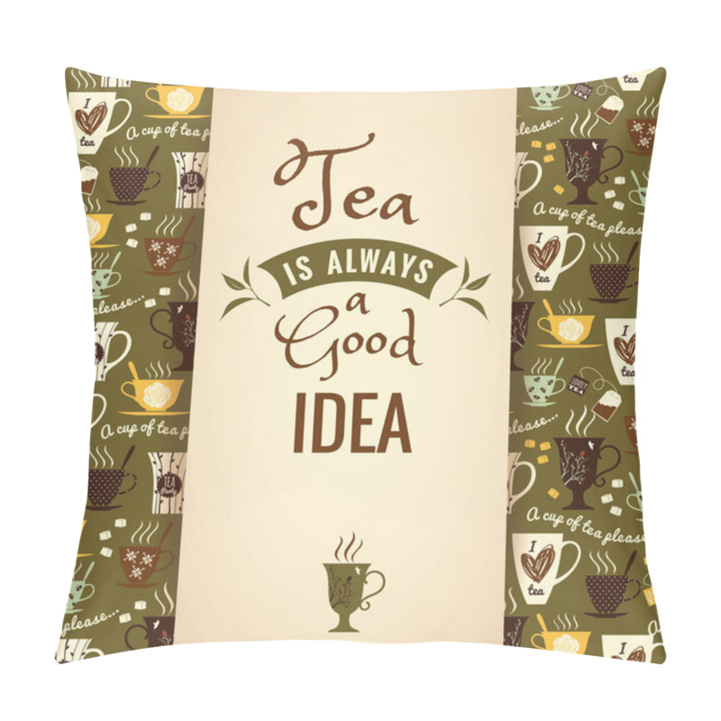 Personality  Tea Background With Quote. Poster With Typography Pillow Covers