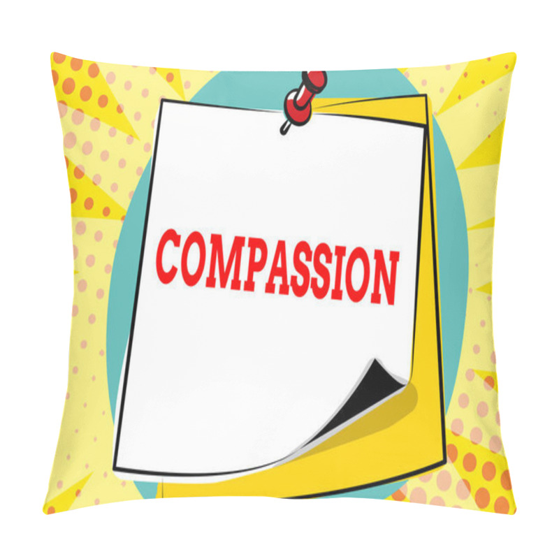 Personality  Text Showing Inspiration Compassion. Concept Meaning Empathy And Concern For The Pain Or Misfortune Of Others Colorful Message Presentation Ideas, Sticky Notes Message Reminder Pillow Covers