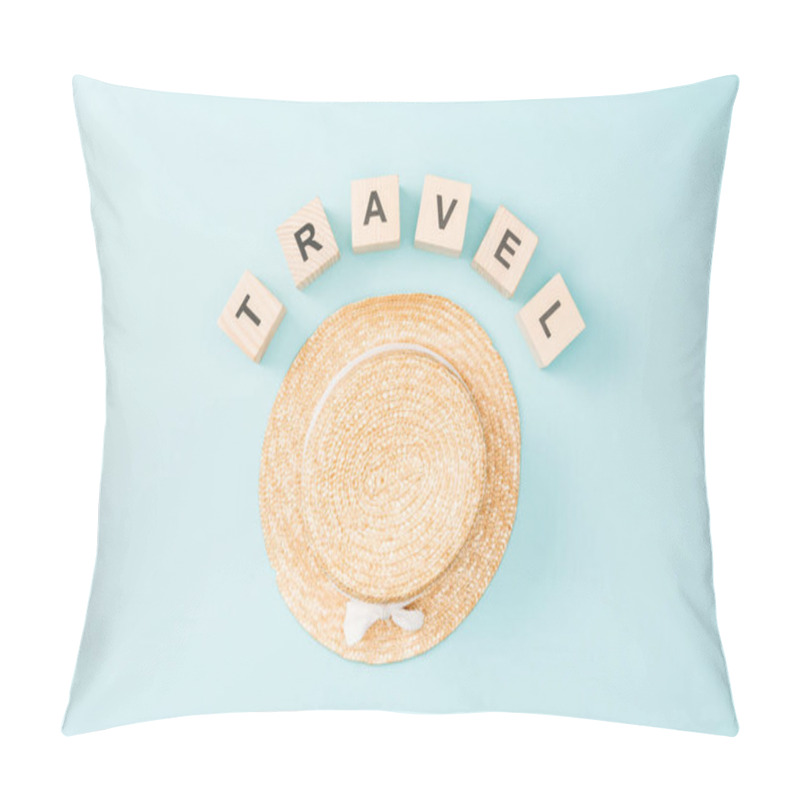 Personality  Top View Of Wooden Cubes With Travel Lettering And Straw Hat On Blue Background Pillow Covers