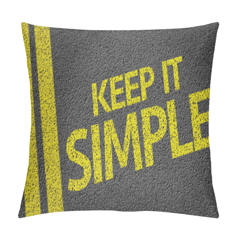 Personality  Keep It Simple Written On The Road Pillow Covers