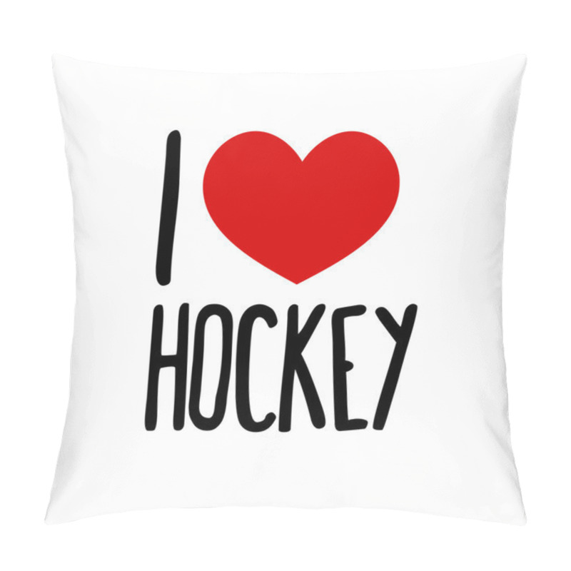 Personality  I Love Hockey Pillow Covers