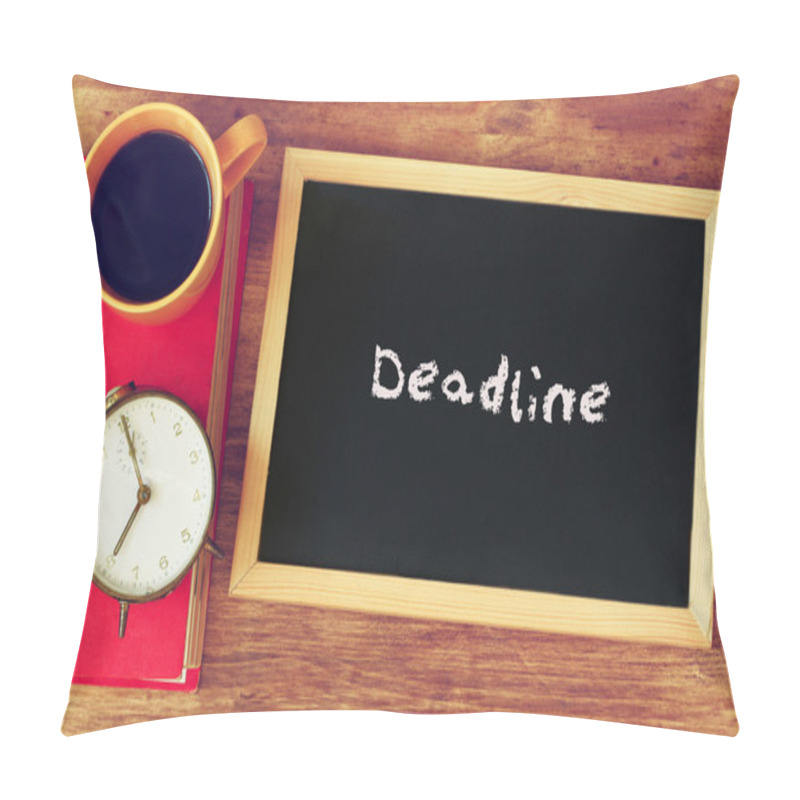 Personality  Blackboard With The Word Deadline Written On It, Clock And Coffee Cup Over Wooden Board Pillow Covers