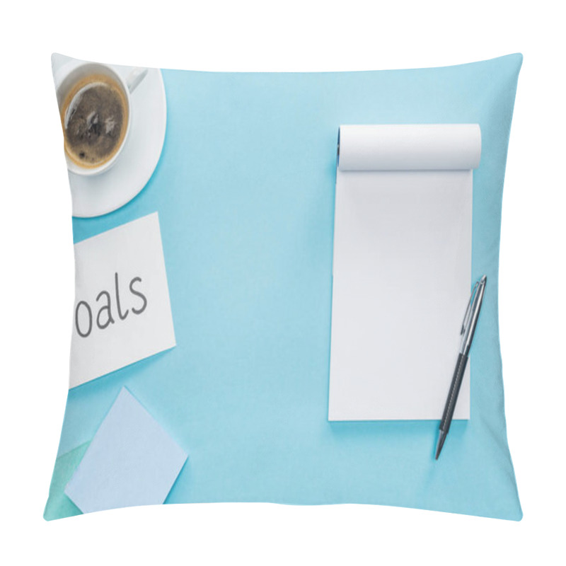 Personality  Top View Of Card With 'goals' Lettering, Blank Notebook And Cup Of Coffee On Blue Background, Goal Setting Concept Pillow Covers